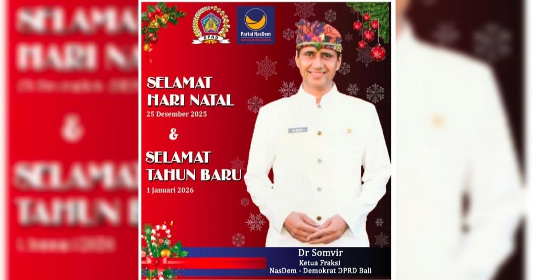 Ketua Fraksi Demokrat – NasDem DR. Somvir Sampaikan Ucapan Selamat Natal, Ajak Tebarkan Damai dan Harapan untuk Bali