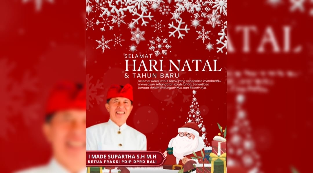 Made Supartha Sampaikan Ucapan Natal, Tebarkan Pesan Kasih dan Harmoni untuk Bali dan Indonesia